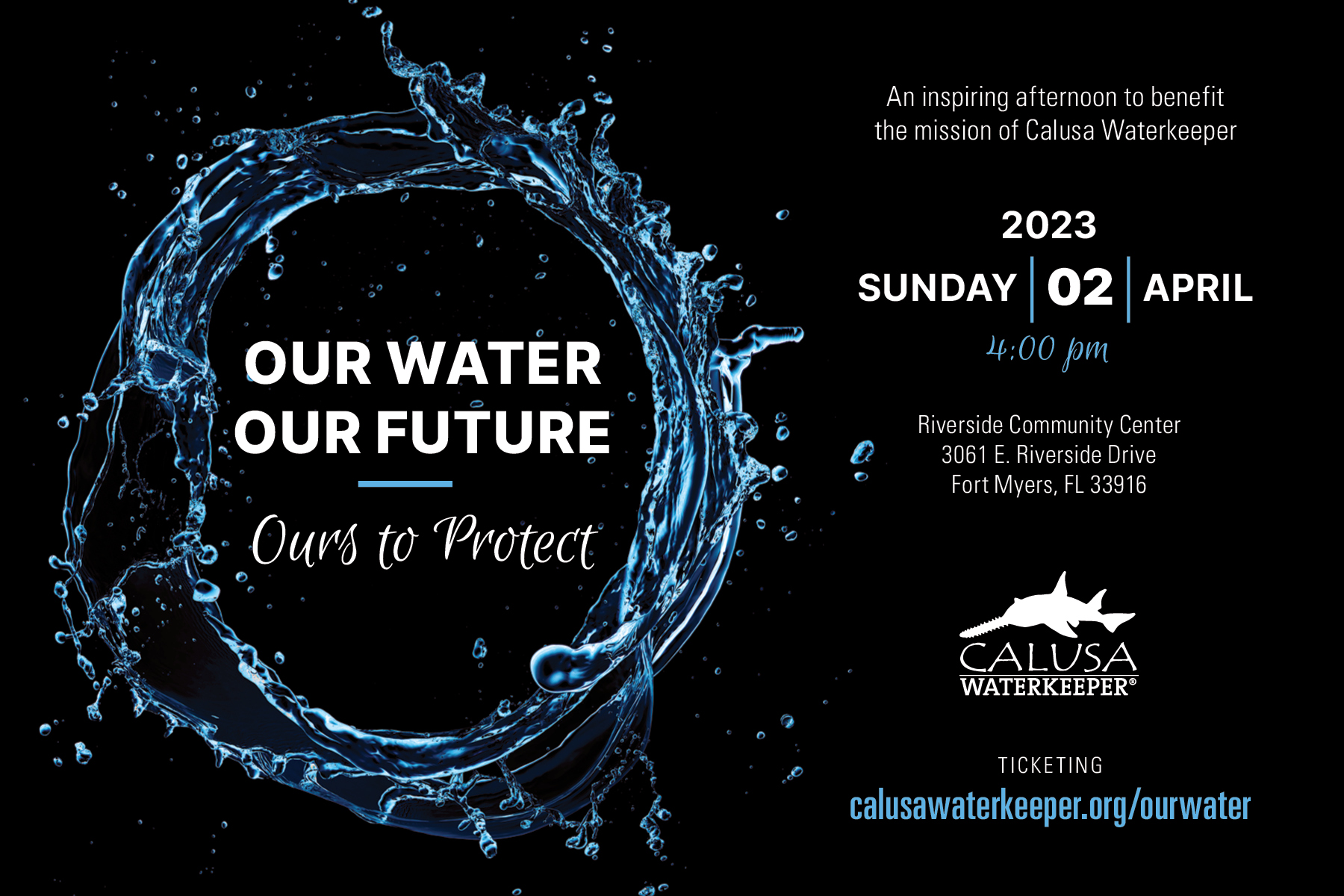 Our Water, Our Future. Ours to Protect.